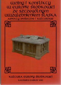 Wojny i konflikty w Europie Środkowej ze szczególnym uwzględnieniem Śląska