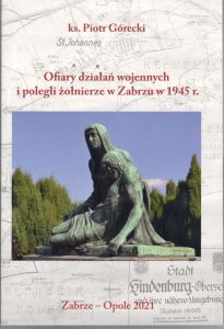 Ofiary działań wojennych i polegli żołnierze w Zabrzu w 1945 r.