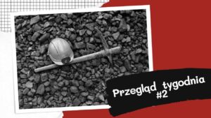 Przegląd tygodnia #2