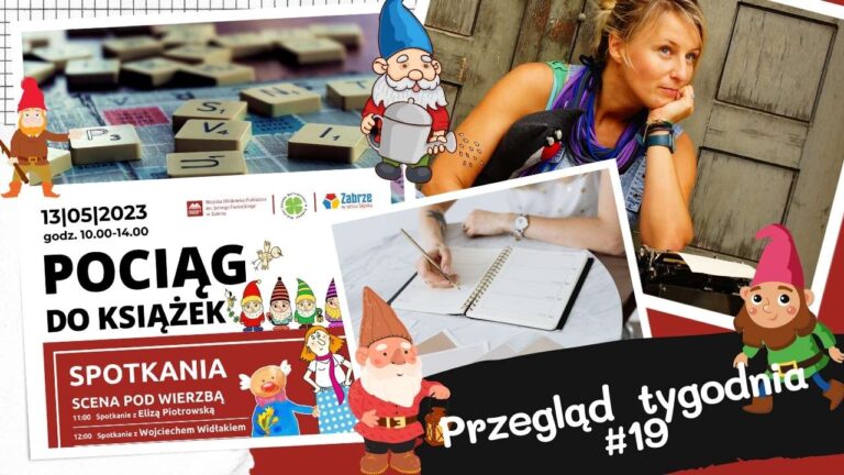 Przegląd tygodnia #19