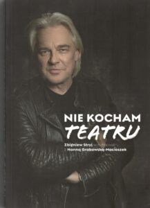 "Nie kocham teatru"