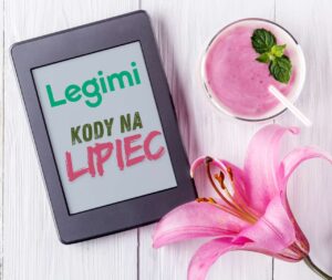 Kody do Legimi na lipiec